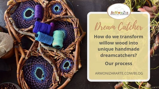 How do we transform willow wood into unique handmade dreamcatchers?