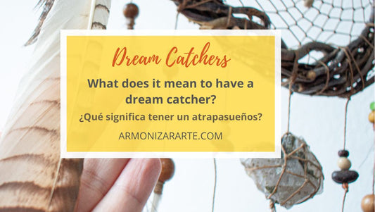 What does it mean to have a dream catcher? ArMoniZar